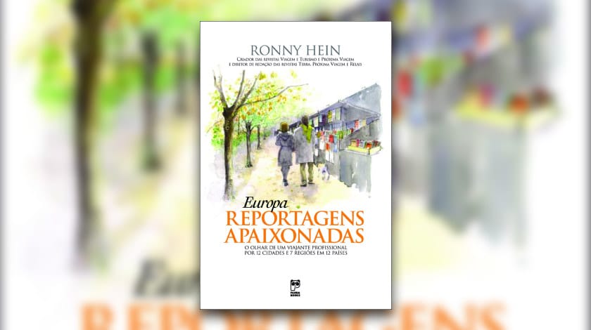 Livro 'Europa - Reportagens Apaixonadas', de Ronny Hein